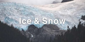 Ice and Snow